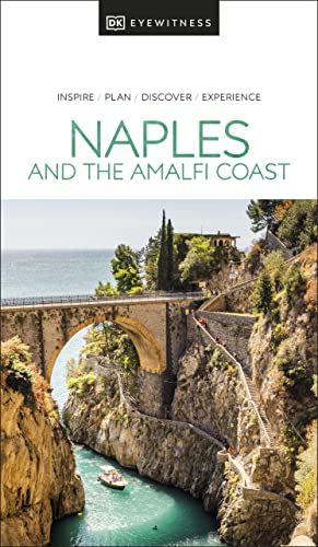 DK Eyewitness Naples and the Amalfi Coast (Travel Guide) von DK